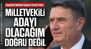 Zonguldak Belediye Başkanı Tahsin Erdem: