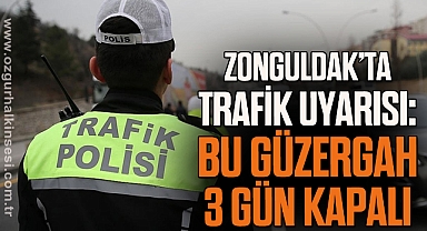 Zonguldak’ta Trafik Uyarısı: Bu Güzergah 3 Gün Kapalı