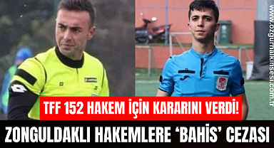 ZONGULDAKLI HAKEMLERE 'BAHİS' CEZASI