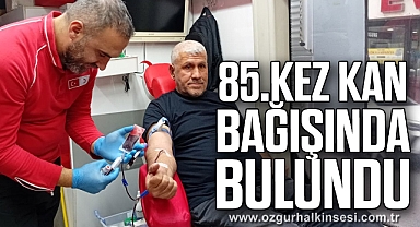 85.Kez Kan Bağışında Bulundu