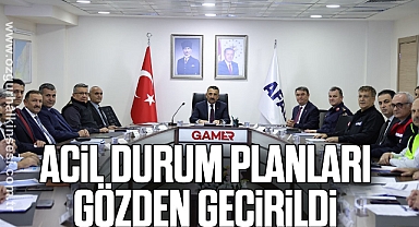 Acil Durum Planları Gözden Geçirildi