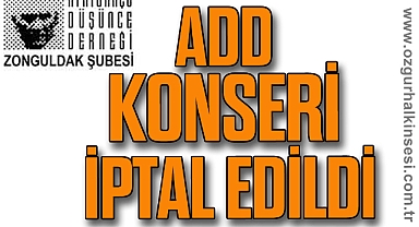 ADD KONSERİ İPTAL EDİLDİ 
