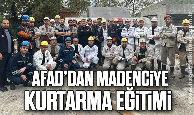 AFAD'DAN MADENCİYE KURTARMA EĞİTİMİ 