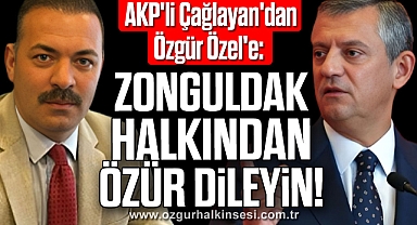 AKP'li Çağlayan'dan Özgür Özel'e: Zonguldak Halkından Özür Dileyin!