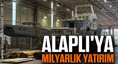Alaplı'ya milyarlık yatırım