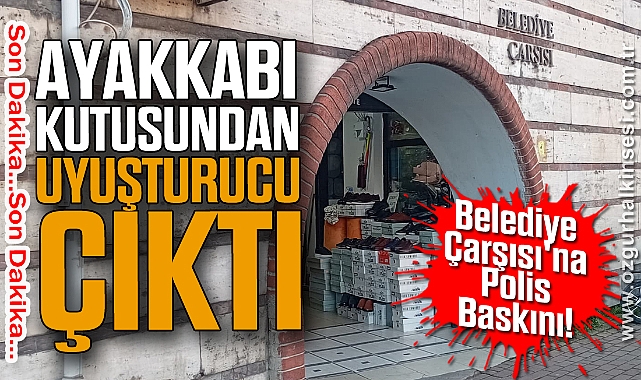 Ayakkabı Kutusundan Uyuşturucu Çıktı