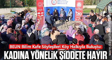 BEUN Bilim Kafe Söyleşileri Köy Halkıyla Buluştu: 