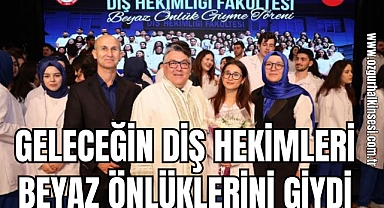 BEUN’da Geleceğin Diş Hekimleri Beyaz Önlüklerini Giydi