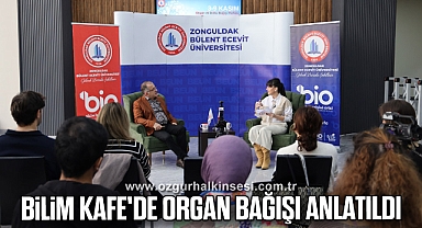 Bilim Kafe'de Organ Bağışı Anlatıldı