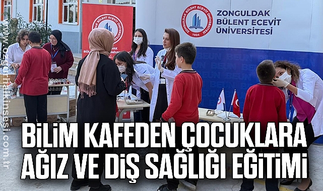 Bilim Kafeden Çocuklara Ağız ve Diş Sağlığı Eğitimi