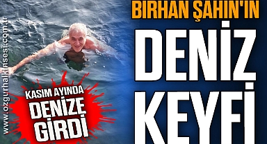 Birhan Şahin'in Deniz Keyfi