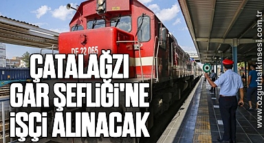 Çatalağzı Gar Şefliği'ne İşçi Alınacak