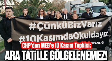 CHP'den MEB'e 10 Kasım Tepkisi: 