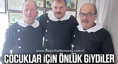 ÇOCUKLAR İÇİN ÖNLÜK GİYDİLER 