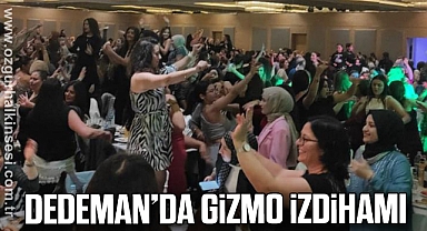 DEDEMAN'DA GİZMO İZDİHAMI