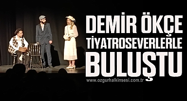 Demir Ökçe Tiyatroseverlerle Buluştuv