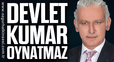 DEVLET KUMAR OYNATMAZ
