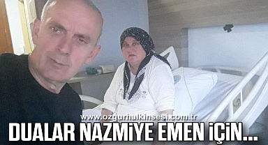 Dualar Nazmiye Emen için...