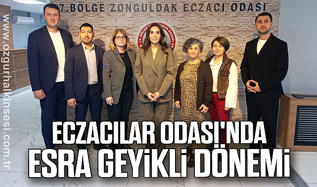 Eczacılar Odası'nda Esra Geyikli Dönemi