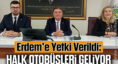 Erdem'e Yetki Verildi: Halk Otobüsleri Geliyor 