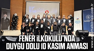 Fener İlkokulu’nda duygu dolu 10 Kasım anması