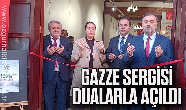 Gazze Sergisi Dualarla Açıldı