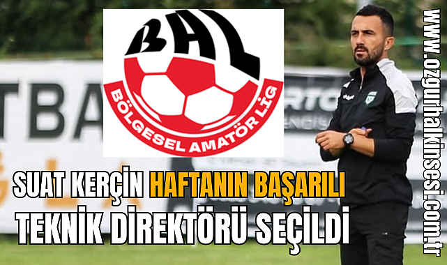 Haftanın başarılı teknik direktörü seçildi