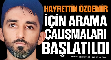 Hayrettin Özdemir Her Yerde Aranıyor