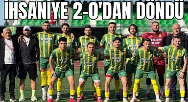 İHSANİYE 2-0'DAN DÖNDÜ