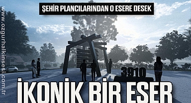 “İKONİK BİR ESER”