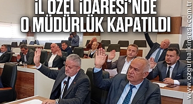 İl Özel İdaresi'nde O Müdürlük Kapatıldı 