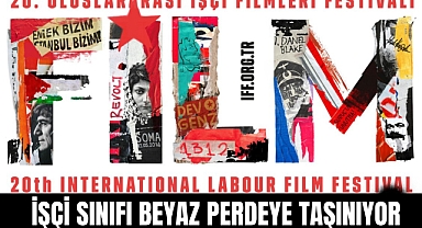 İŞÇİ SINIFI BEYAZ PERDEYE TAŞINIYOR