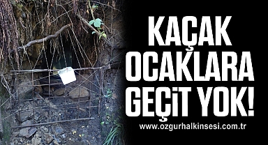 Kaçak Ocaklara Geçit Yok!
