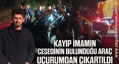 Kayıp imamın cesedinin bulunduğu araç uçurumdan çıkartıldı