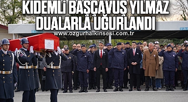 Kıdemli Başçavuş Yılmaz Dualarla Uğurlandı
