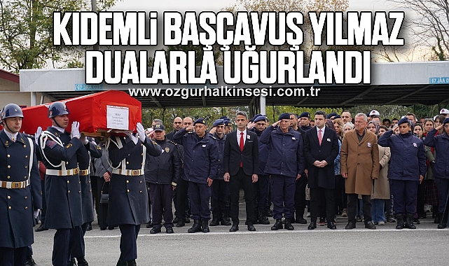 Kıdemli Başçavuş Yılmaz Dualarla Uğurlandı