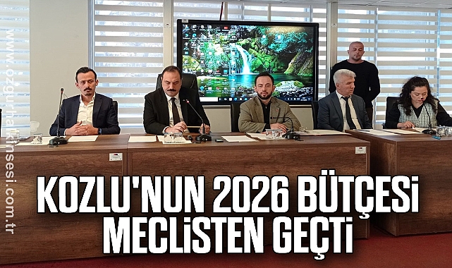 Kozlu'nun 2026 Bütçesi Meclisten Geçti 
