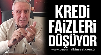 Kredi Faizleri Düşüyor
