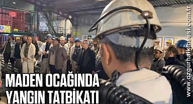 MADEN OCAĞINDA YANGIN TATBİKATI