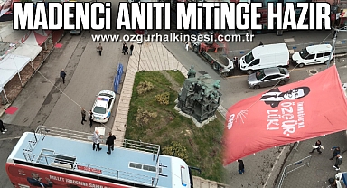 Madenci Anıtı Mitinge Hazır