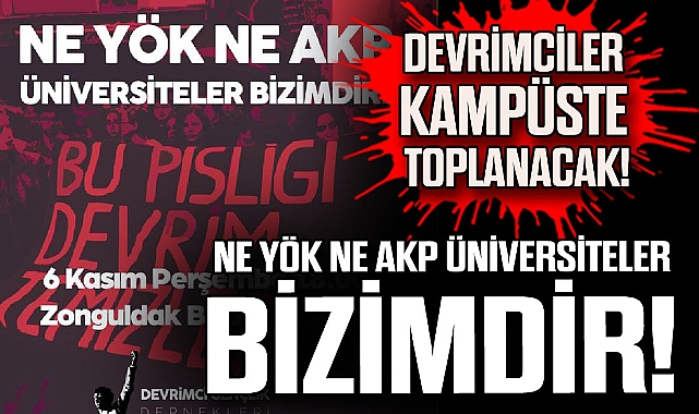 Ne YÖK Ne AKP Üniversiteler Bizimdir!