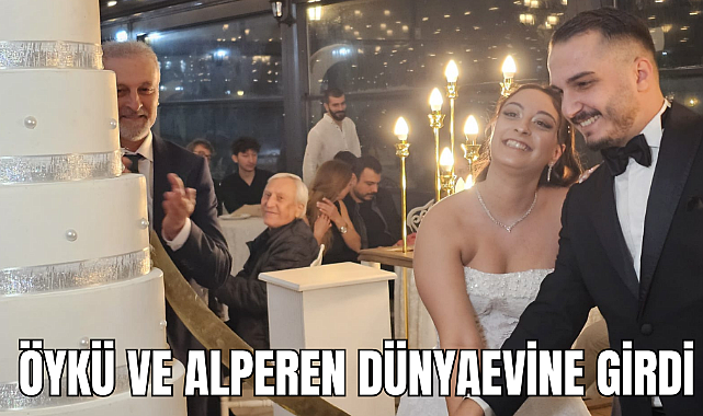 ÖYKÜ VE ALPEREN DÜNAYEVİNE GİRDİ