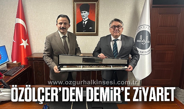 Özölçer’den Demir’e Ziyaret