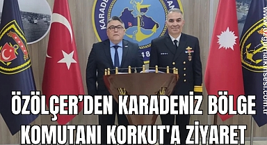 Özölçer’den Karadeniz Bölge Komutanı Korkut'a Ziyaret