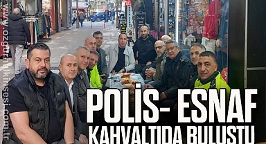 POLİS- ESNAF KAHVALTIDA BULUŞTU