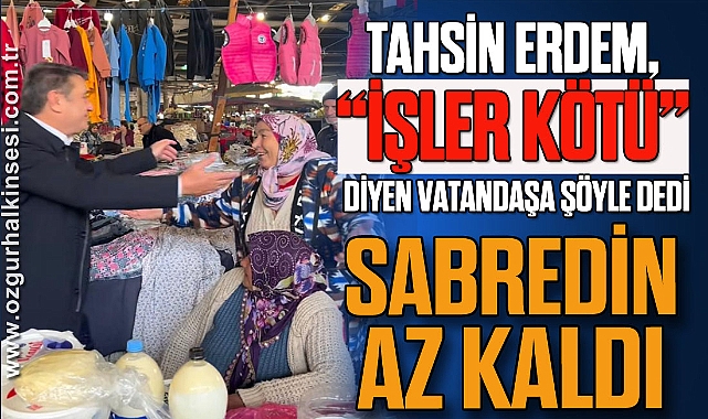 “SABREDİN AZ KALDI”