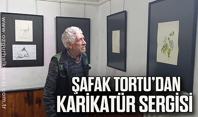 Şafak Tortu’dan Karikatür Sergisi