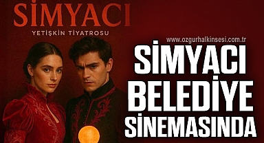 SİMYACI BELEDİYE SİNEMASINDA 