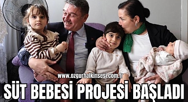 SÜT BEBESİ PROJESİ BAŞLADI