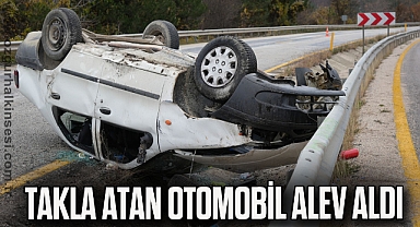 Takla atan otomobil alev aldı